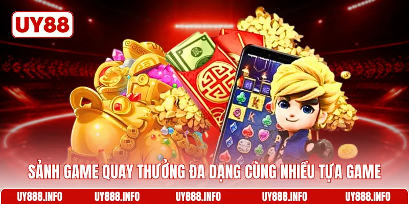Sảnh game quay thưởng đa dạng cùng nhiều tựa game